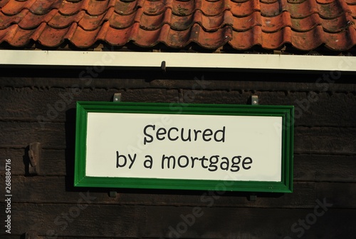 Secured by a mortgage