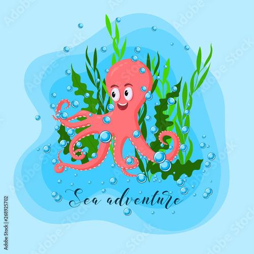 Summer adventure poster with cute octopus, sea weeds and water bubble in the blue ocean background.