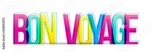 The word Bon Voyage. Have a nice trip. Flat design typography banner. Vector illustration