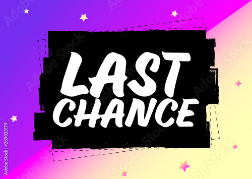 Last Chance, banner design template, grunge brush, sale tag, vector illustration