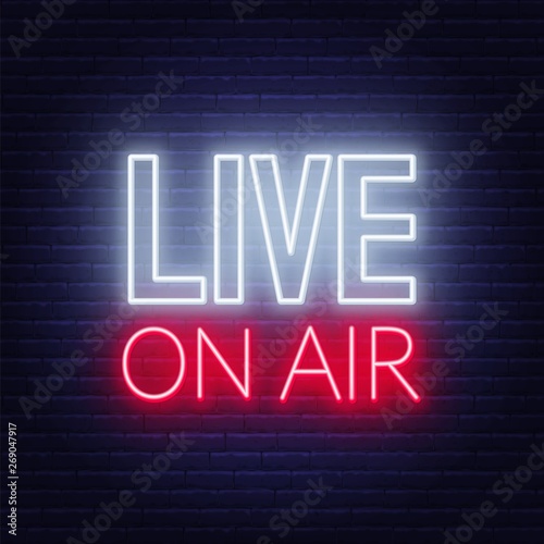 Live on air glowing sign on a dark background. Vector illustration.