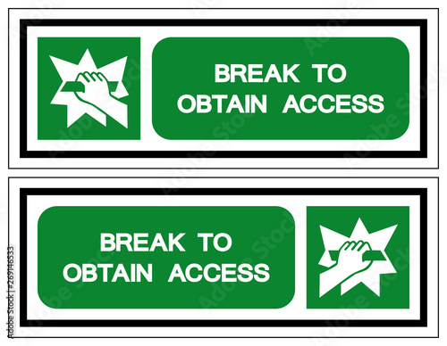 Break To Obtain Access Symbol Sign, Vector Illustration, Isolate On White Background Label Icon. EPS10