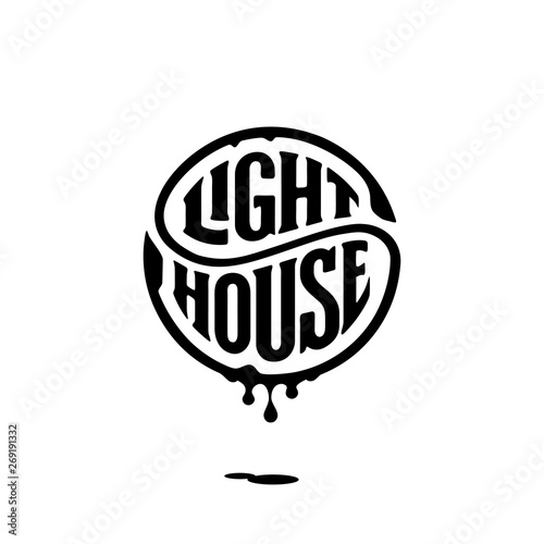 Lighthouse circle lettering with ink white Vector illustration