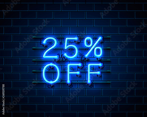 Neon 25 off text banner. Night Sign. Vector
