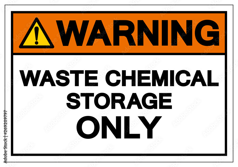 Warning Waste Chemical Storage Only Symbol Sign , Vector Illustration, Isolate On White Background Label. EPS10