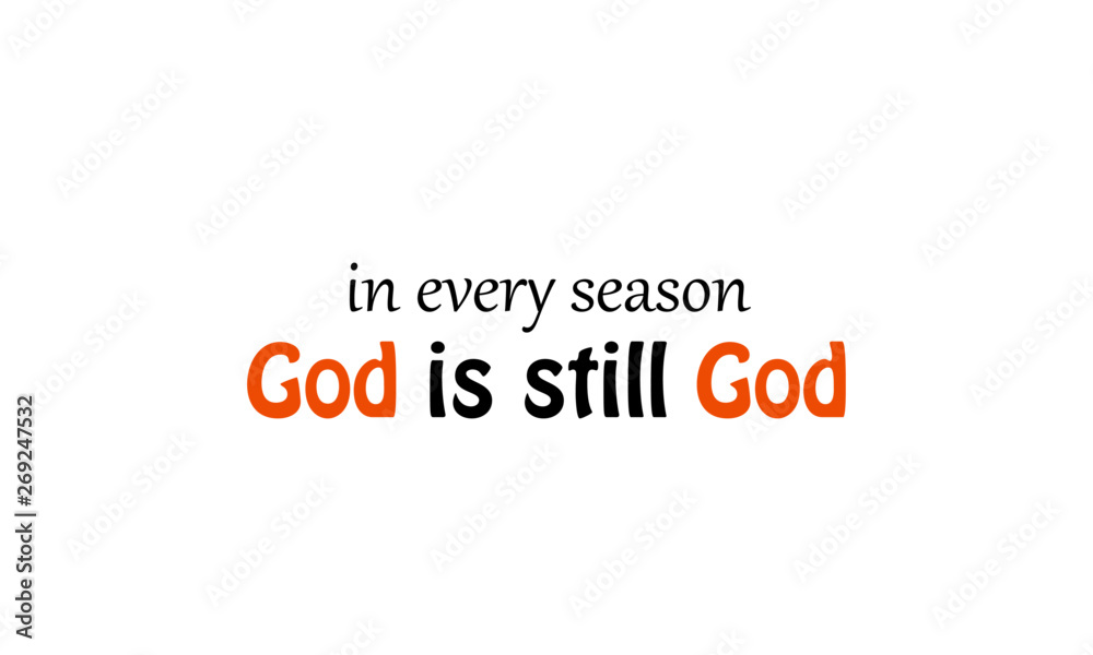 Christian quote, Typography for print or use as poster, flyer or T shirt Christian quote, Typography for print or use as poster, flyer or T shirt
