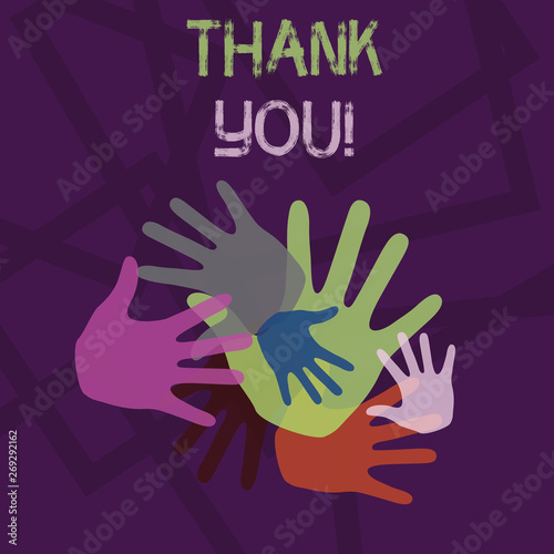 Word writing text Thank You. Business photo showcasing polite expression used when acknowledging gift service compliment Color Hand Marks of Different Sizes Overlapping for Teamwork and Creativity