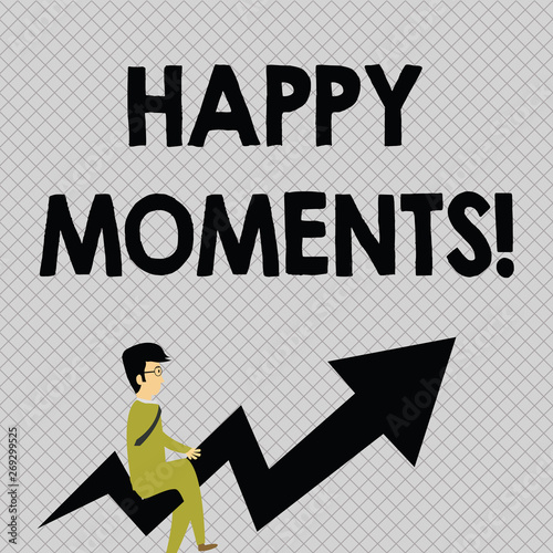 Wallpaper Mural Conceptual hand writing showing Happy Moments. Concept meaning Feelings of pleasure or satisfaction with their life Businessman with Eyeglasses Riding Crooked Arrow Pointing Up Torontodigital.ca