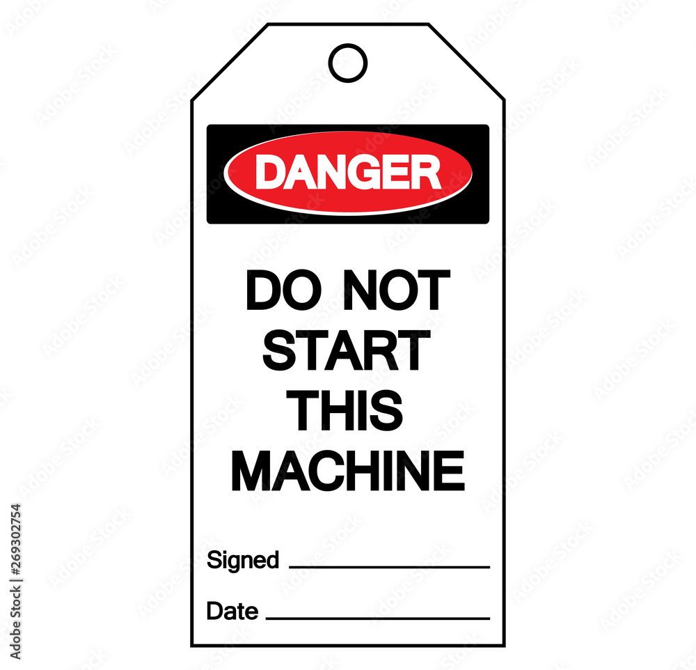 Fototapeta premium Danger Do Not Start This Machine Label Tag Symbol Sign,Vector Illustration, Isolate On White Background Label. EPS10