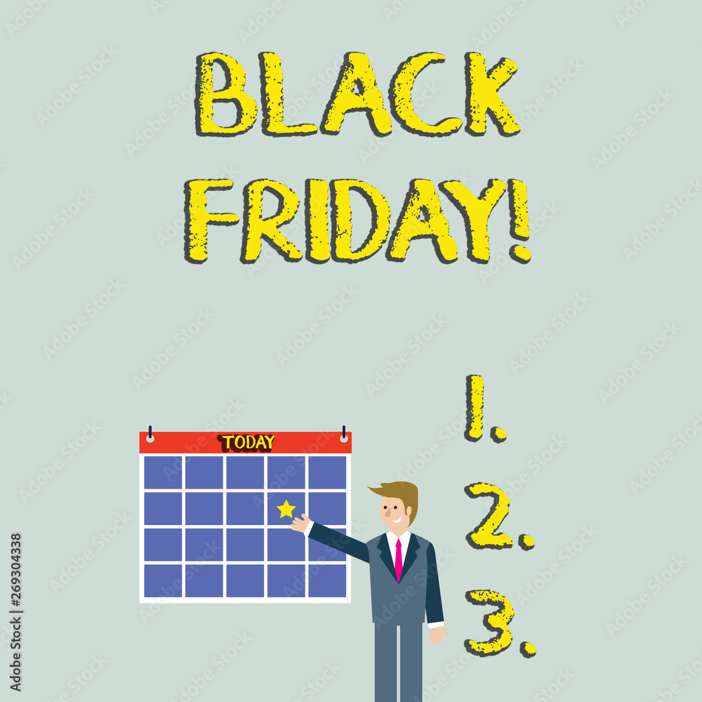 Handwriting text Black Friday. Conceptual photo The day after the US holiday of Thanksgiving Shopping season Businessman Smiling and Pointing to Colorful Calendar with Star Hang on Wall Handwriting text Black Friday. Conceptual photo The day after the US holiday of Thanksgiving Shopping season Businessman Smiling and Pointing to Colorful Calendar with Star Hang on Wall