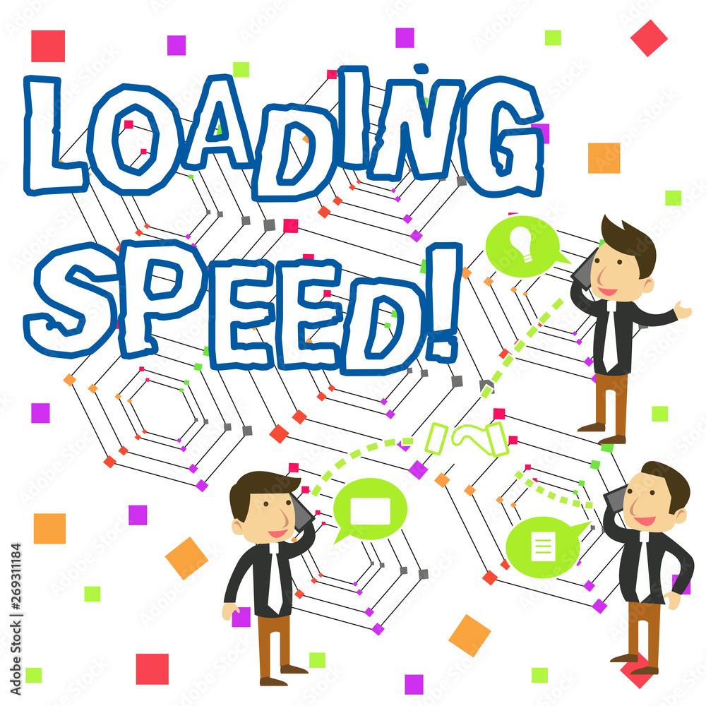 Handwriting text writing Loading Speed. Conceptual photo time takes to download and display the content of a web page Businessmen Coworkers Conference Call Conversation Discussion Mobile Phones Handwriting text writing Loading Speed. Conceptual photo time takes to download and display the content of a web page Businessmen Coworkers Conference Call Conversation Discussion Mobile Phones