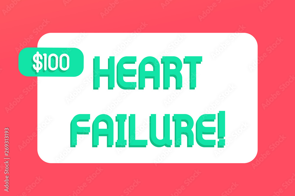 Fototapeta premium Writing note showing Heart Failure. Business concept for the severe failure of the heart to function properly Rectangular Text Box Copy Space with Green dolar Label Attached