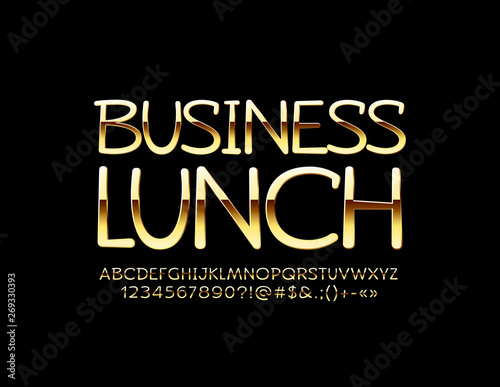 Vector stylish banner Business Lunch. Golden trendy Font. Luxury Alphabet Letters  Numbers and Symbols