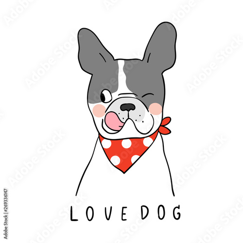 Draw adorable french bulldog and wording love.