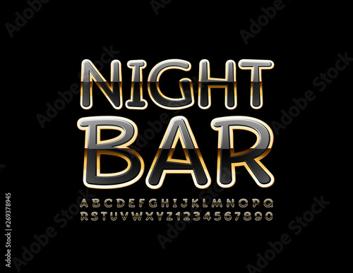 Vector bright emblem Night Bar. Black and Gold stylish Font. Chic Alphabet Letters, Numbers and Symbols.