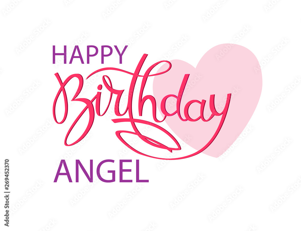 Birthday greeting card for Angel. Elegant hand lettering and a big pink heart. Isolated design element