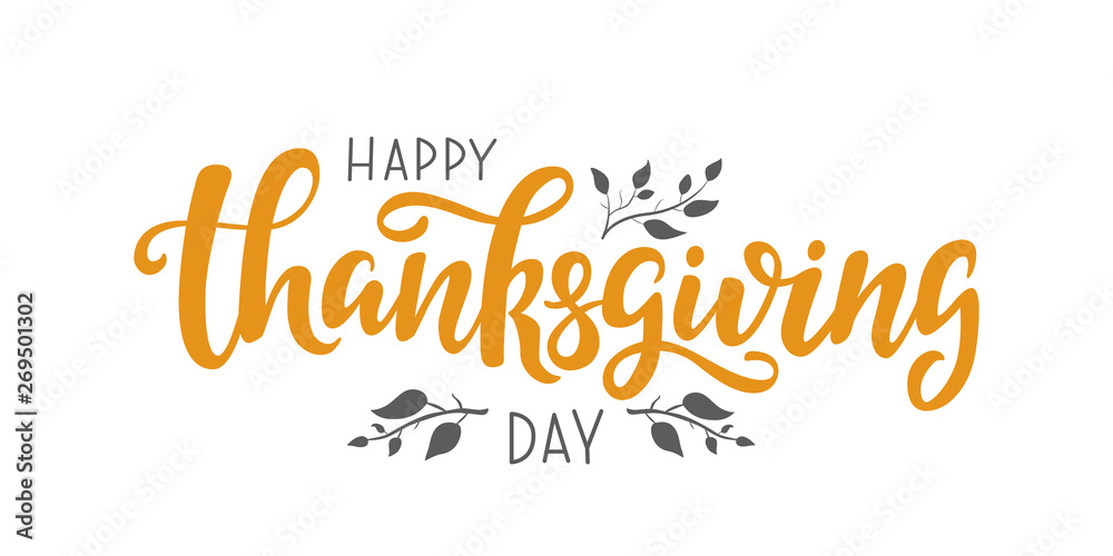 Fototapeta Happy Thanksgiving Day vector lettering quote. Hand written greeting card template for Thanksgiving day. Modern calligraphy, hand lettering inscription.
