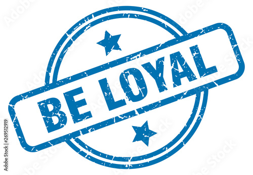 be loyal grunge stamp