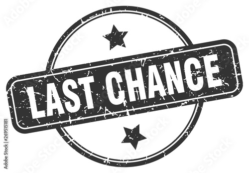 last chance grunge stamp
