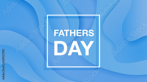 Happy fathers day vector banner on blue bacground
