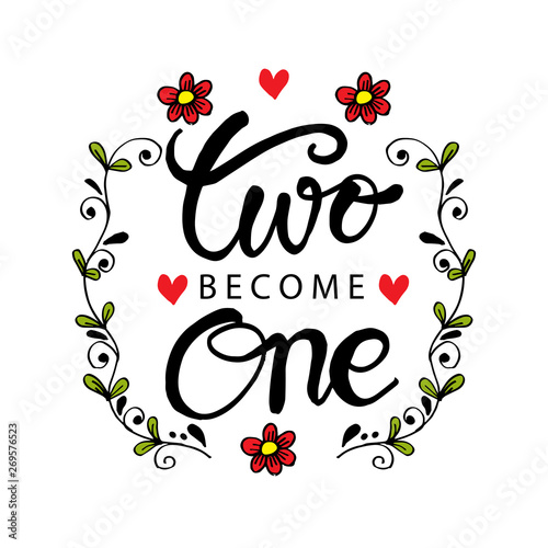 Two become one hand lettering.