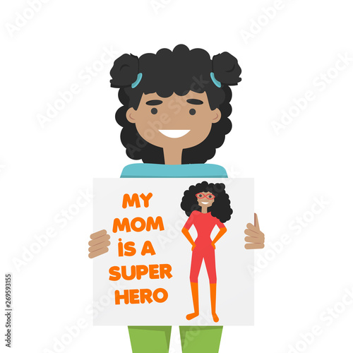 Vector Illustration of African Girl is Holding her Drawing about that her Mother is Superhero. Concept of Girls Can Do Anything or Girls Power.  African Girl is Pointing to a Banner