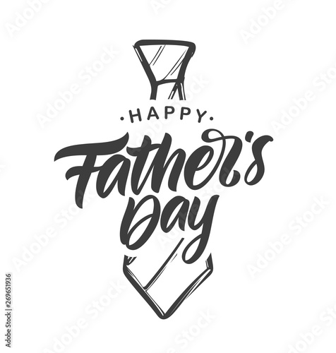 Handwritten type lettering composition of Happy Father's Day with hand drawn tie on white background
