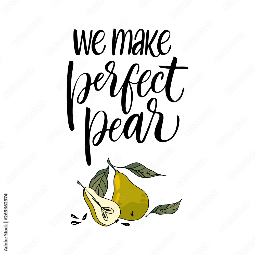Obraz premium Pear lettering with label. Brush calligraphy.