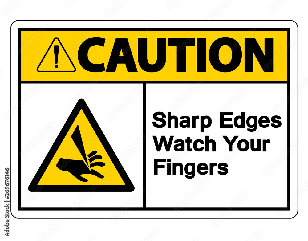 Caution Sharp Edges Watch Your Fingers Symbol Sign on white background Caution Sharp Edges Watch Your Fingers Symbol Sign on white background