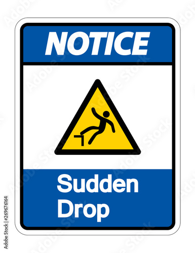 Notice Sudden Drop Symbol Sign On White Background,Vector Illustration