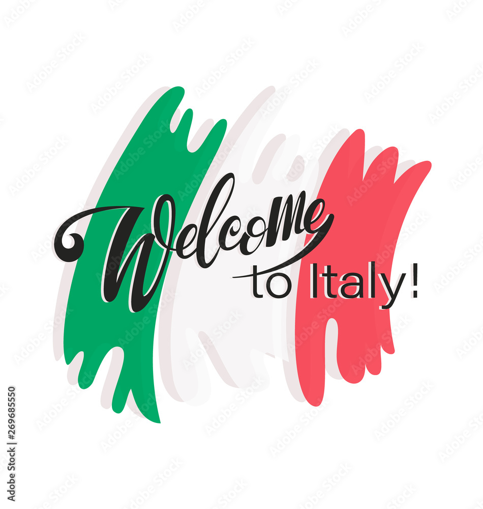 Welcome to Italy! The inscription and colors of the national flag of Italy.  White background. Design for tourist banner, poster, greeting card with the  Day of the Italian Republic. Stock Vector |