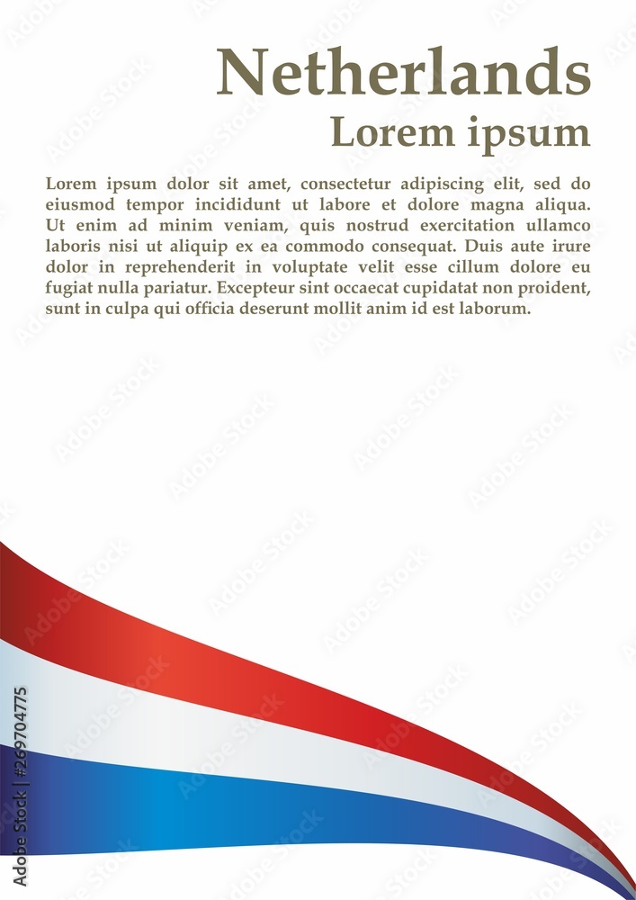 Flag of the Netherlands. Kingdom of the Netherlands. Template for award design, an official document with the flag of Netherlands. Bright, colorful vector illustration Flag of the Netherlands. Kingdom of the Netherlands. Template for award design, an official document with the flag of Netherlands. Bright, colorful vector illustration