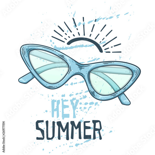 Vector sketch glasses in vintage style. Lettering: hey summer.