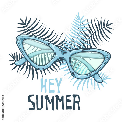 Vector sketch glasses in vintage style. Lettering: hey summer.