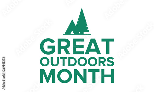 Great Outdoors Month in June. Celebrated annual in United States. Outdoor activities concept. Summer is the time to adventures, vacantion and connect with nature. Poster, card, banner and background