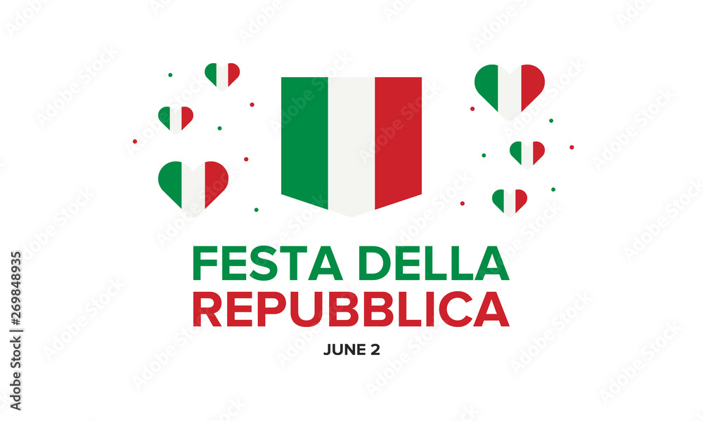 Festa della Repubblica Italiana. Text in italian: Italian Republic Day. National holiday. Celebrated annually on June 2 in Italy. Italy flag. Poster, card, banner and background