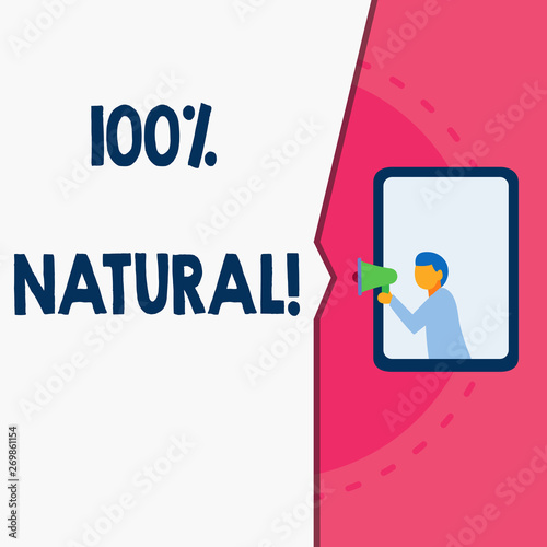 Fototapeta Naklejka Na Ścianę i Meble -  Word writing text 100 Percent Natural. Business photo showcasing does not contain artificial ingredients or preservatives Man stands in window hold loudspeaker speaking trumpet without listener