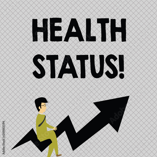 Wallpaper Mural Conceptual hand writing showing Health Status. Concept meaning The state of health of a demonstrating or population assessed Businessman with Eyeglasses Riding Crooked Arrow Pointing Up Torontodigital.ca