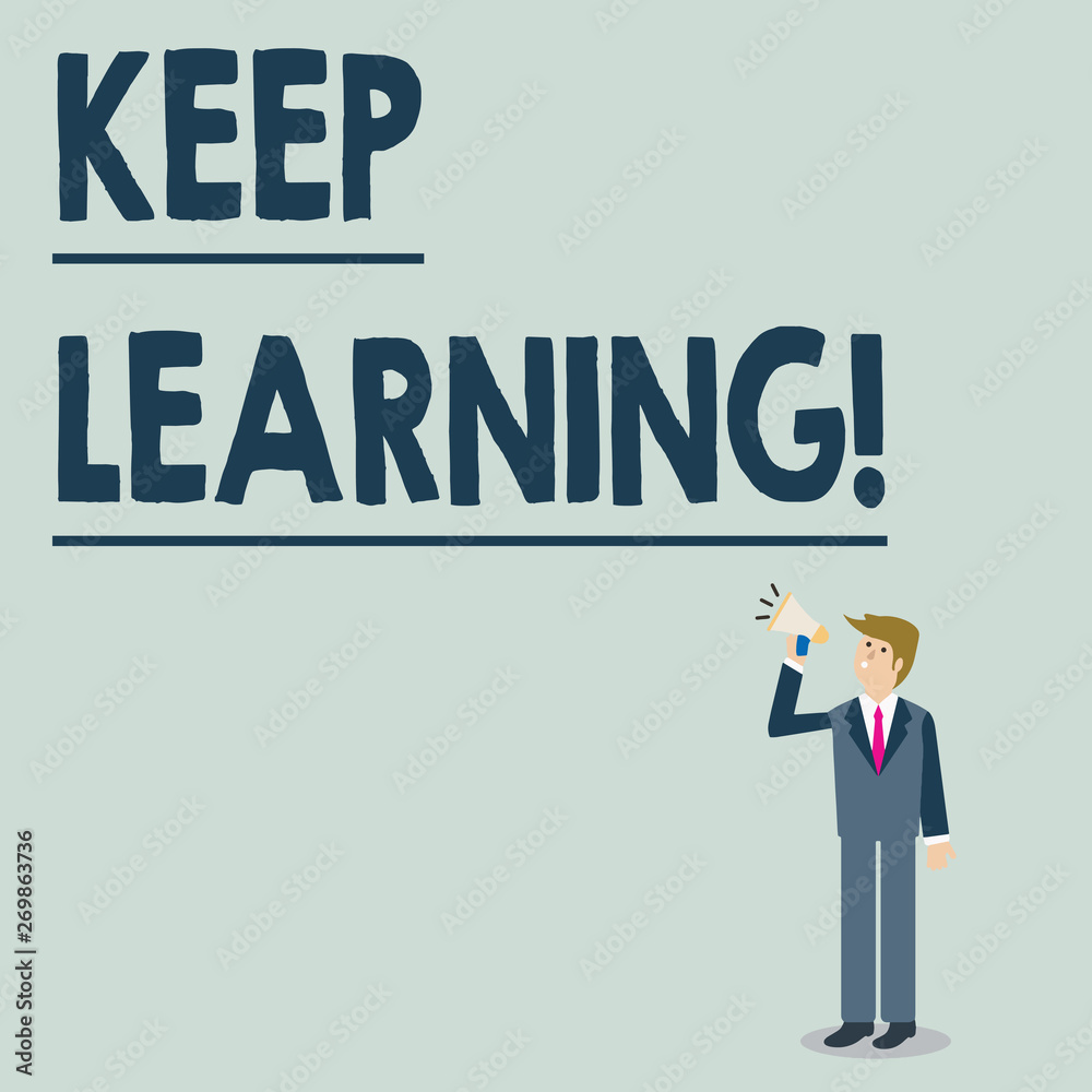 Conceptual hand writing showing Keep Learning. Concept meaning Life long and selfmotivated pursuit of knowledge and ideas Businessman Looking Up, Holding and Talking on Megaphone Conceptual hand writing showing Keep Learning. Concept meaning Life long and selfmotivated pursuit of knowledge and ideas Businessman Looking Up, Holding and Talking on Megaphone