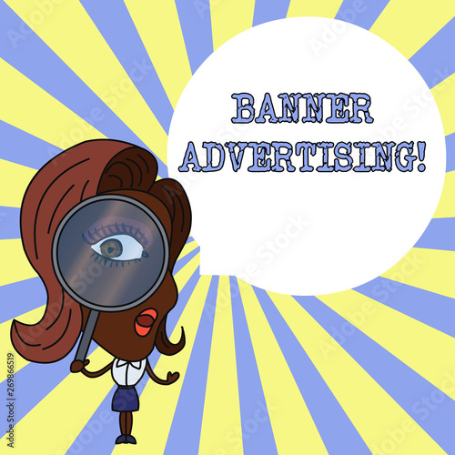 Conceptual hand writing showing Banner Advertising. Concept meaning advertisement that appears across the top of a web page Woman Looking Trough Magnifying Glass Big Eye Speech Bubble