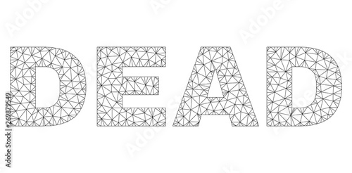 Mesh vector DEAD text. Abstract lines and spheric points are organized into DEAD black carcass symbols. Wire carcass flat triangular mesh in vector format.