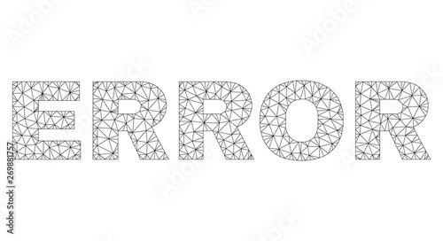 Mesh vector ERROR text. Abstract lines and points form ERROR black carcass symbols. Wire carcass 2D triangular mesh in vector format.