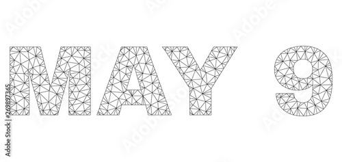 Mesh vector MAY 9 text caption. Abstract lines and points form MAY 9 black carcass symbols. Wire carcass 2D triangular mesh in eps vector format.