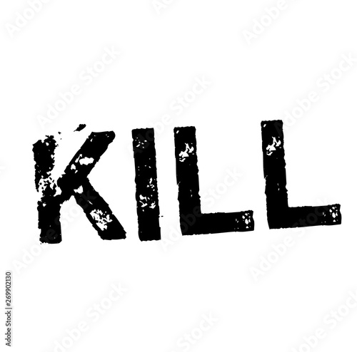 KILL stamp on white background