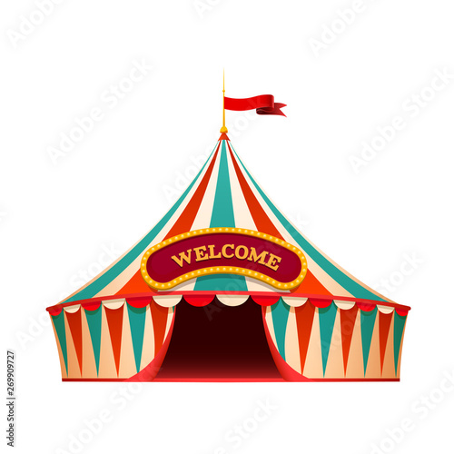 Classic red yellow travel circus tent on wite background with decorative signboard - welcome, isolated vector illustration