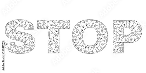 Mesh vector STOP text label. Abstract lines and spheric points form STOP black carcass symbols. Linear carcass flat polygonal mesh in vector format.