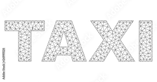 Mesh vector TAXI text label. Abstract lines and dots are organized into TAXI black carcass symbols. Linear carcass flat polygonal mesh in vector EPS format.