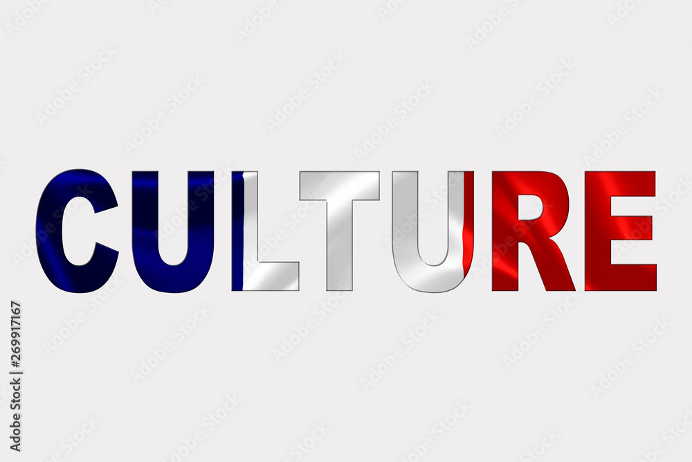 Culture word over French Flag. Cultural Diversity concept.