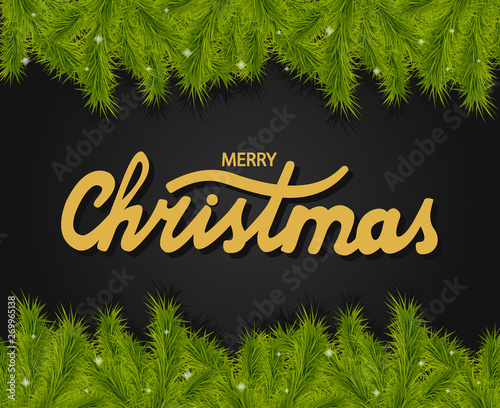 Winter holiday background.Border with Christmas tree branches.New year cards, banners, headers, party posters.Golden text brush calligraphy on black. Lettering for invitation and greeting card vector.