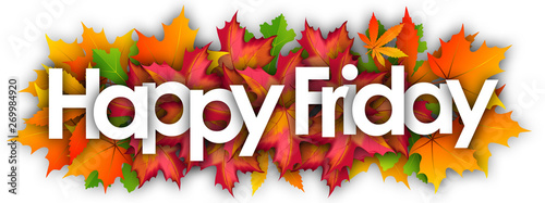 happy friday word and autumn leaves background